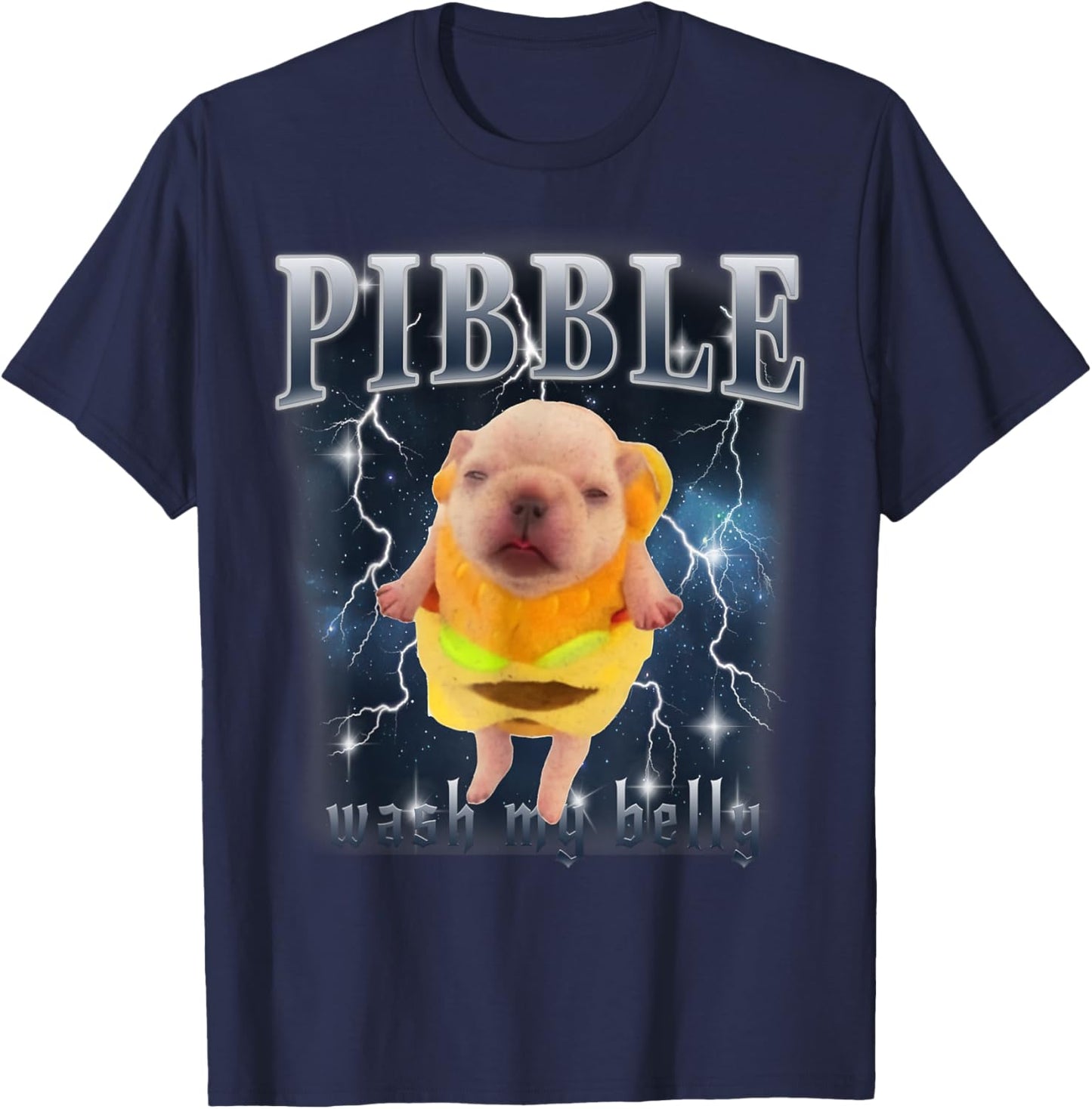 Funny Pibble Meme Wash My Belly Clean My Belly Meme T-Shirt - T-Shirt | Navy