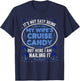 Its Not Easy Being My Wife's Cruise Candy Travel T-Shirt - T-Shirt | Navy