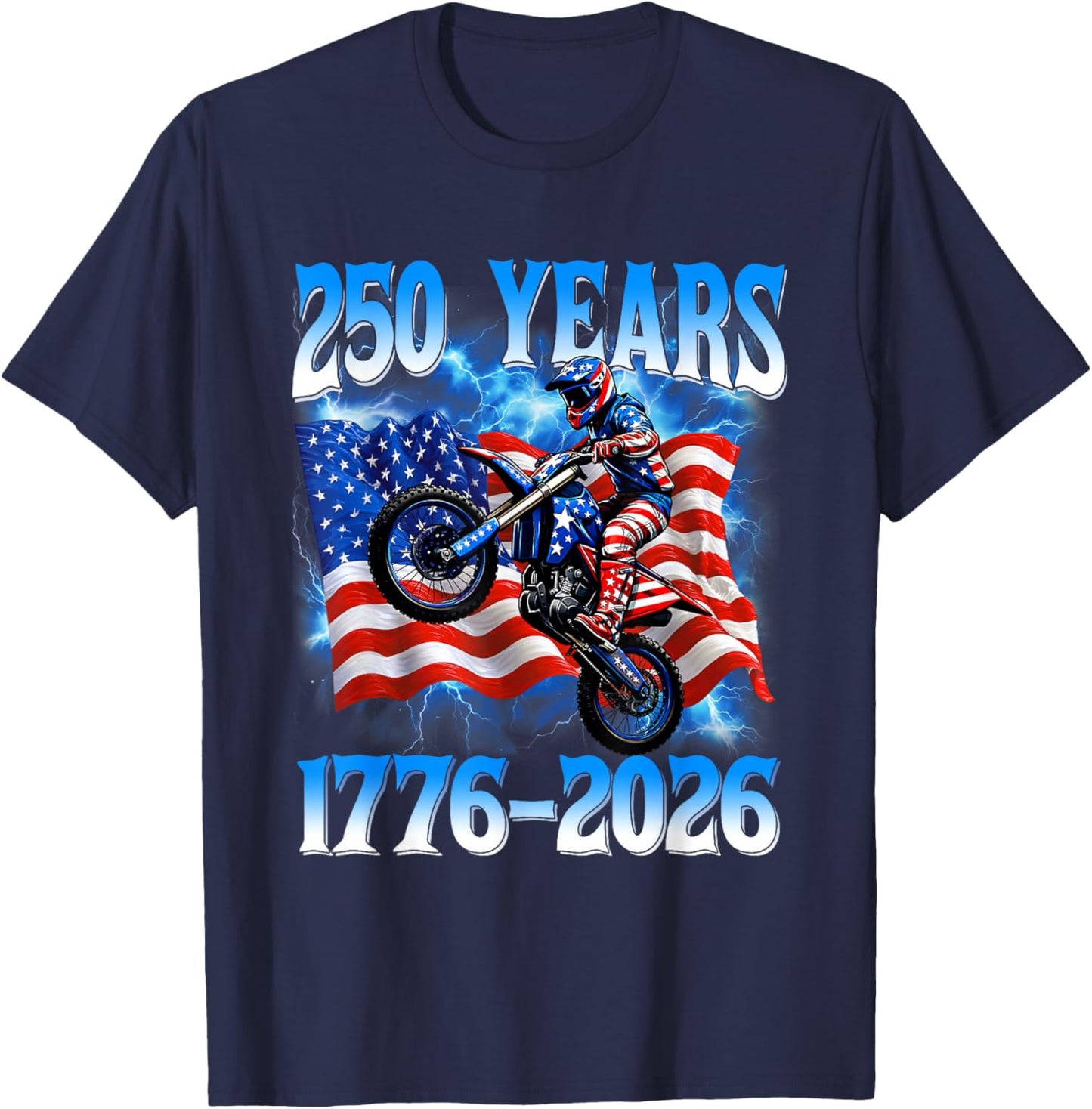 250 Years 1776 2026 250th Dirt Bike American Flag 4th July T-Shirt - T-Shirt | Navy