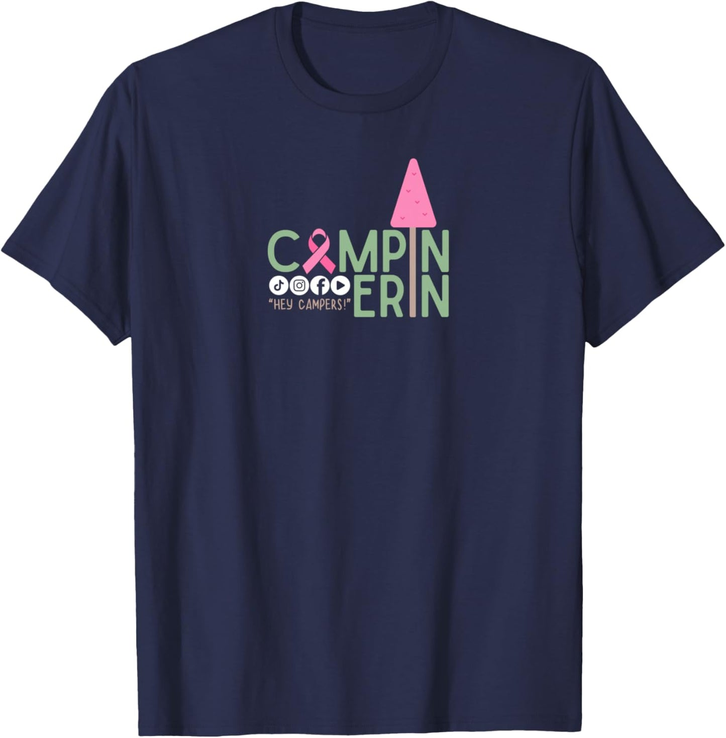 Campin Erin - Breast Cancer Awareness Month - Wear Pink T-Shirt - T-Shirt | Navy