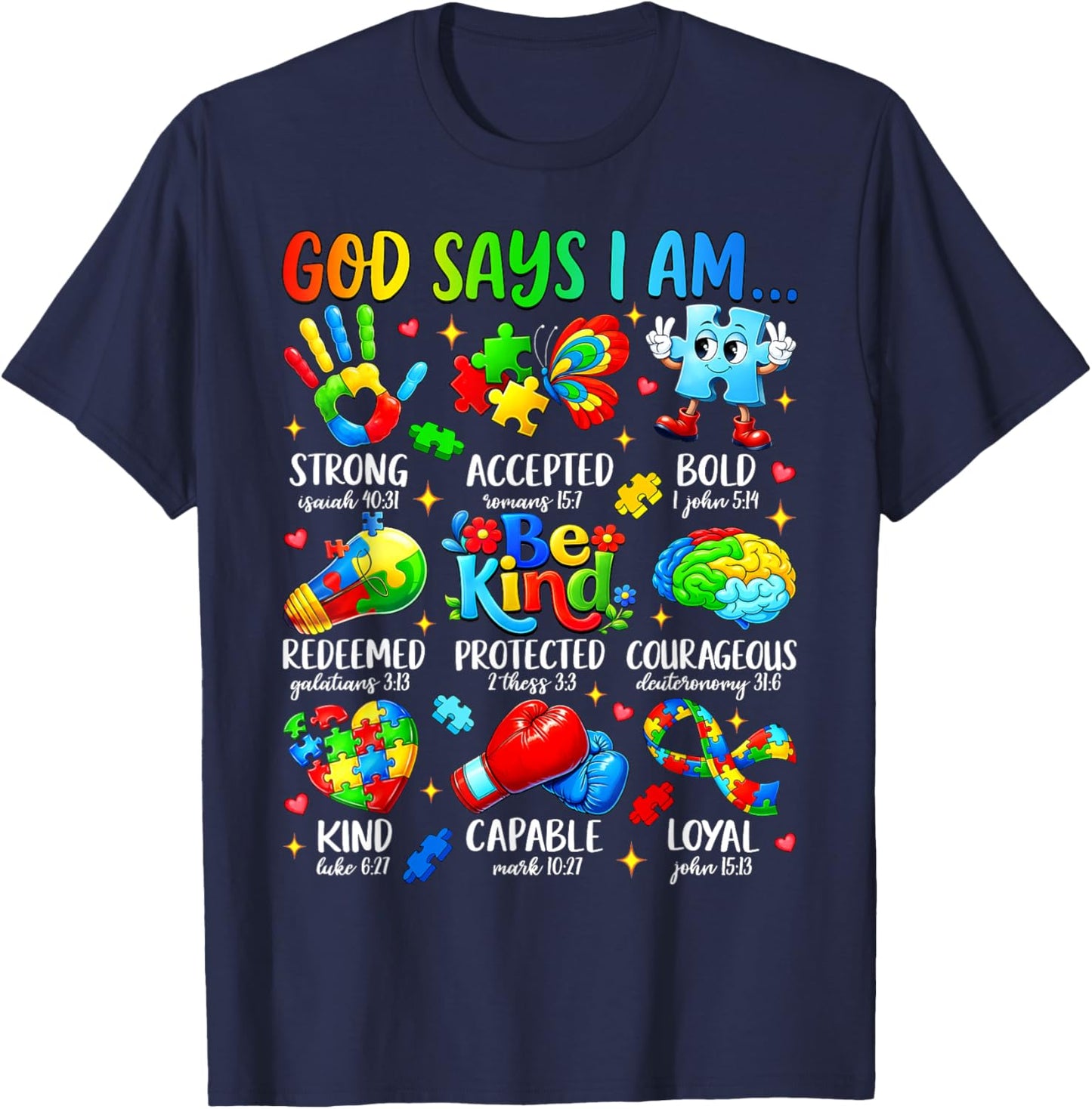 God Says I Am Be Kind Autism Awareness SPED Women Men Kids T-Shirt - T-Shirt | Navy