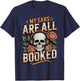 My Ears are All Booked T-Shirt - T-Shirt | Navy