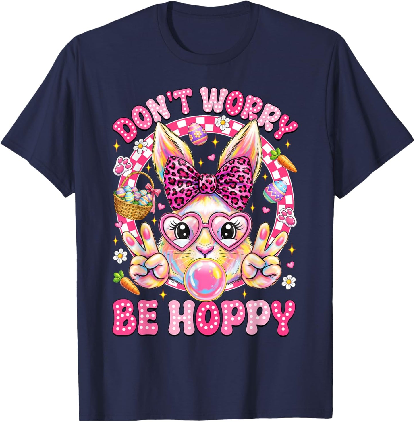 Happy Easter Bunny Face Don't Worry Be Hoppy Rabbit Girl Kid T-Shirt - T-Shirt | Navy