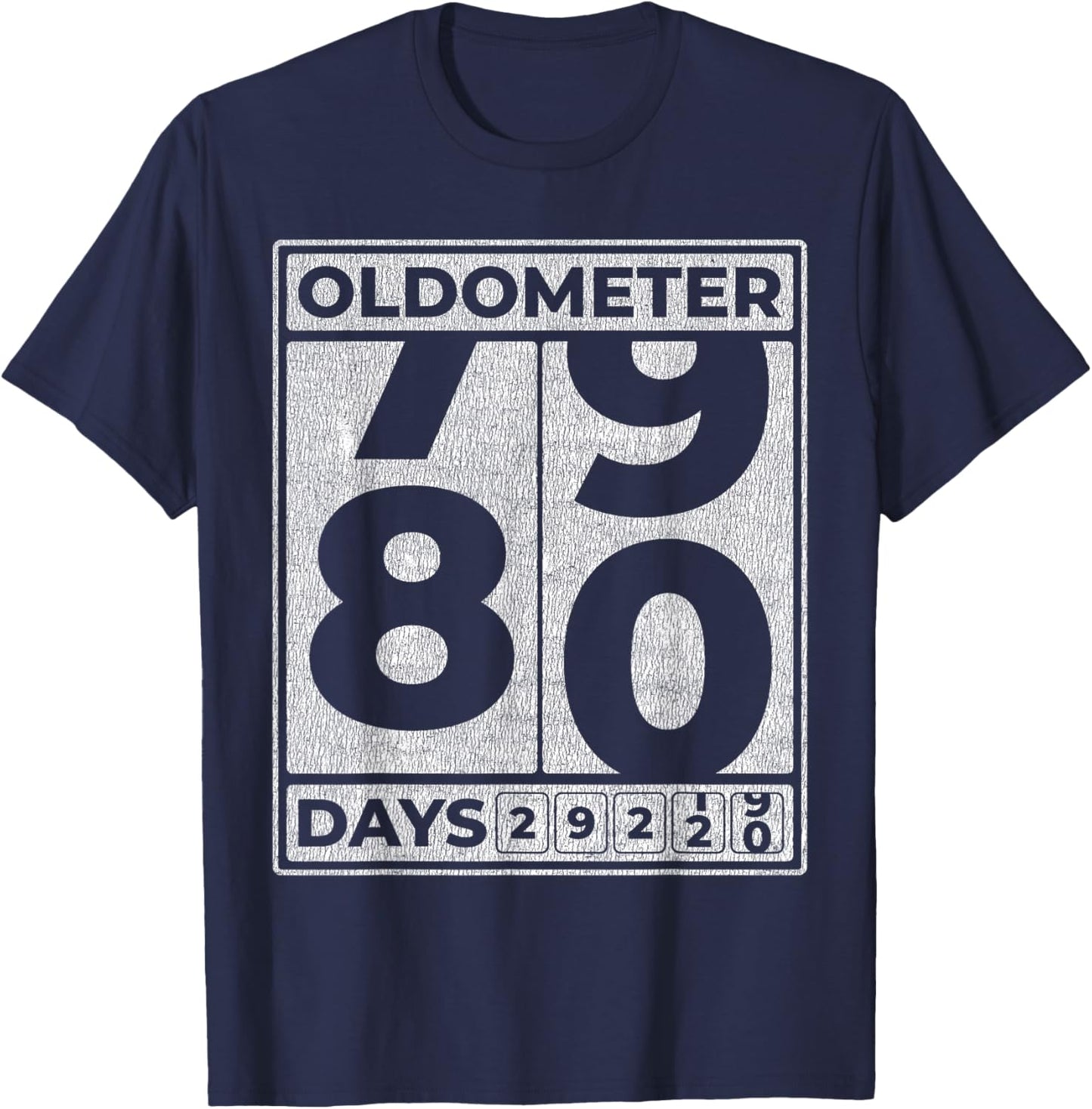 Oldometer 80 Funny 80th Birthday Gift T-Shirt - T-Shirt | Navy
