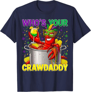 Who’s Your Crawdaddy Funny Mardi Gras Crawfish Louisiana T-Shirt - T-Shirt | Navy