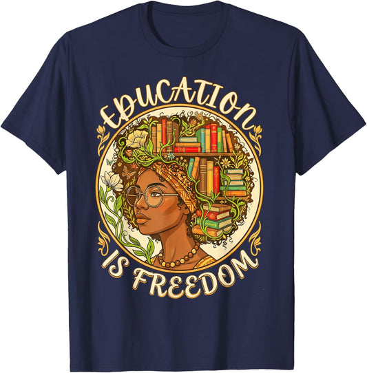African American Women Education is Freedom Black History T-Shirt - T-Shirt | Navy