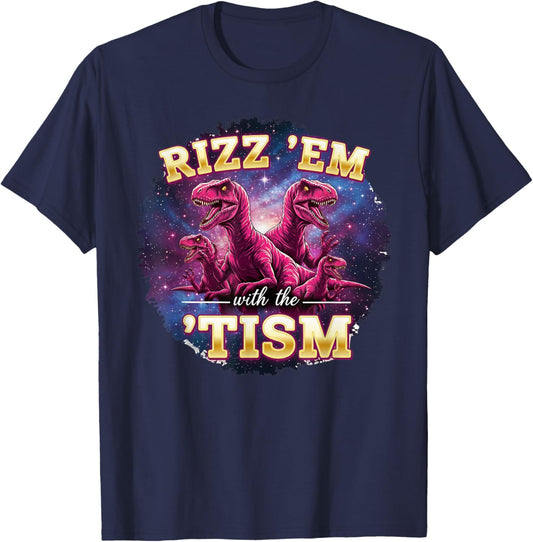 Funny Autism Rizz Em with The Tism Dinosaur Meme Autistic T-Shirt - T-Shirt | Navy