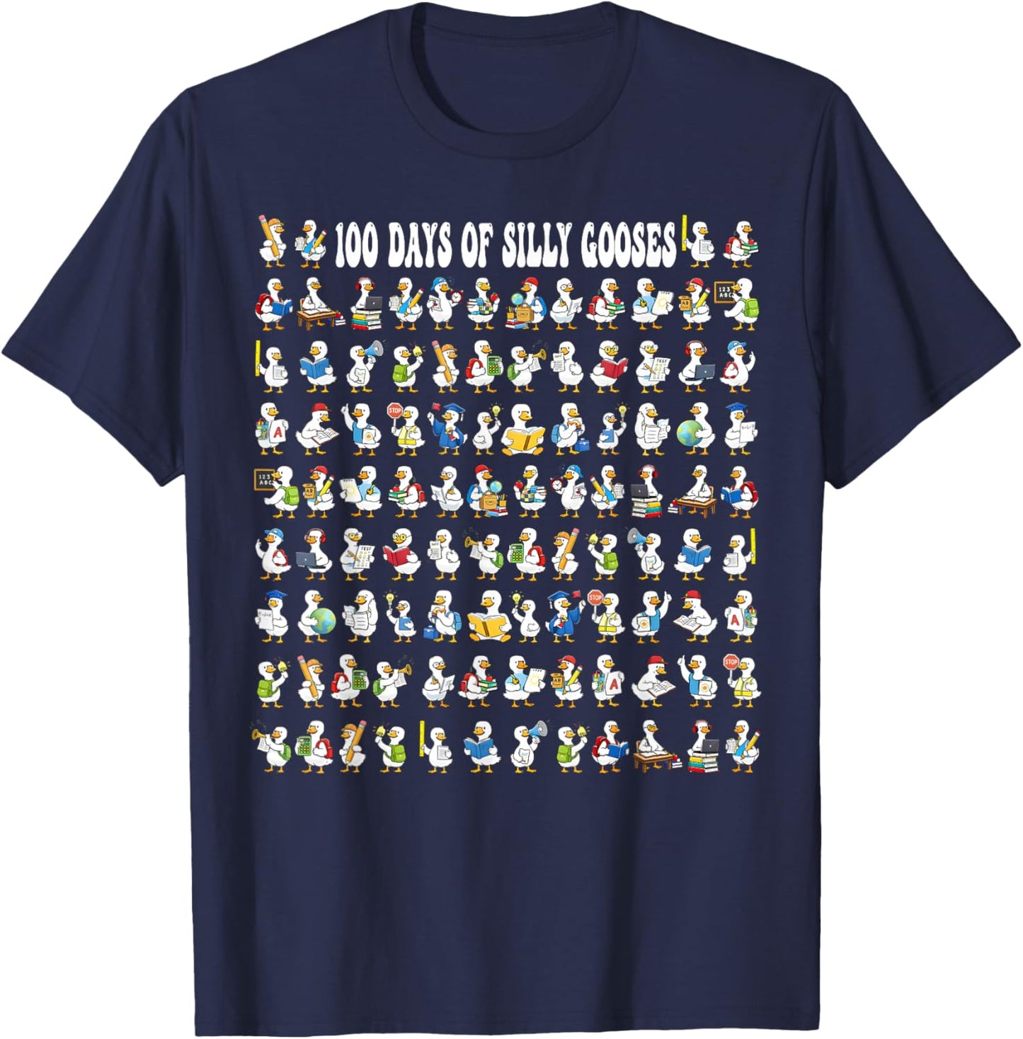 100 Days of Silly Gooses Funny 100 Days of School Teacher T-Shirt - T-Shirt | Navy