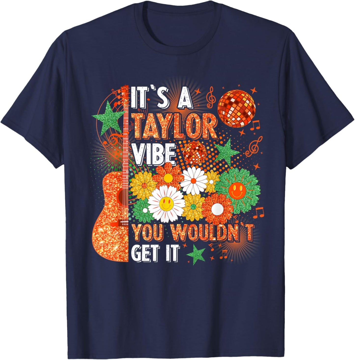 It's A Taylor Vibe You Wouldn't Get It T-Shirt - T-Shirt | Navy