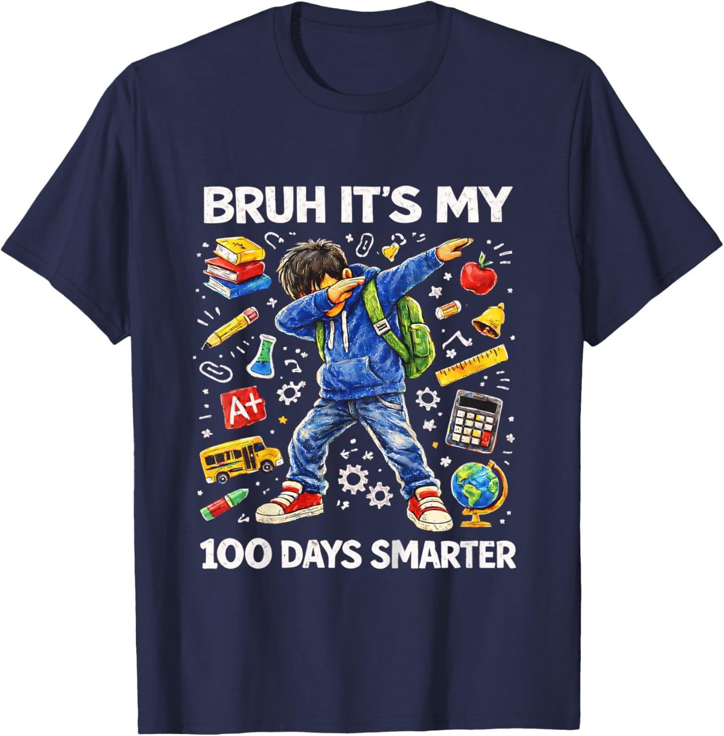 Funny Bruh It’s My 100 Days Smarter 100 Days Boys Kids T-Shirt - T-Shirt | Navy