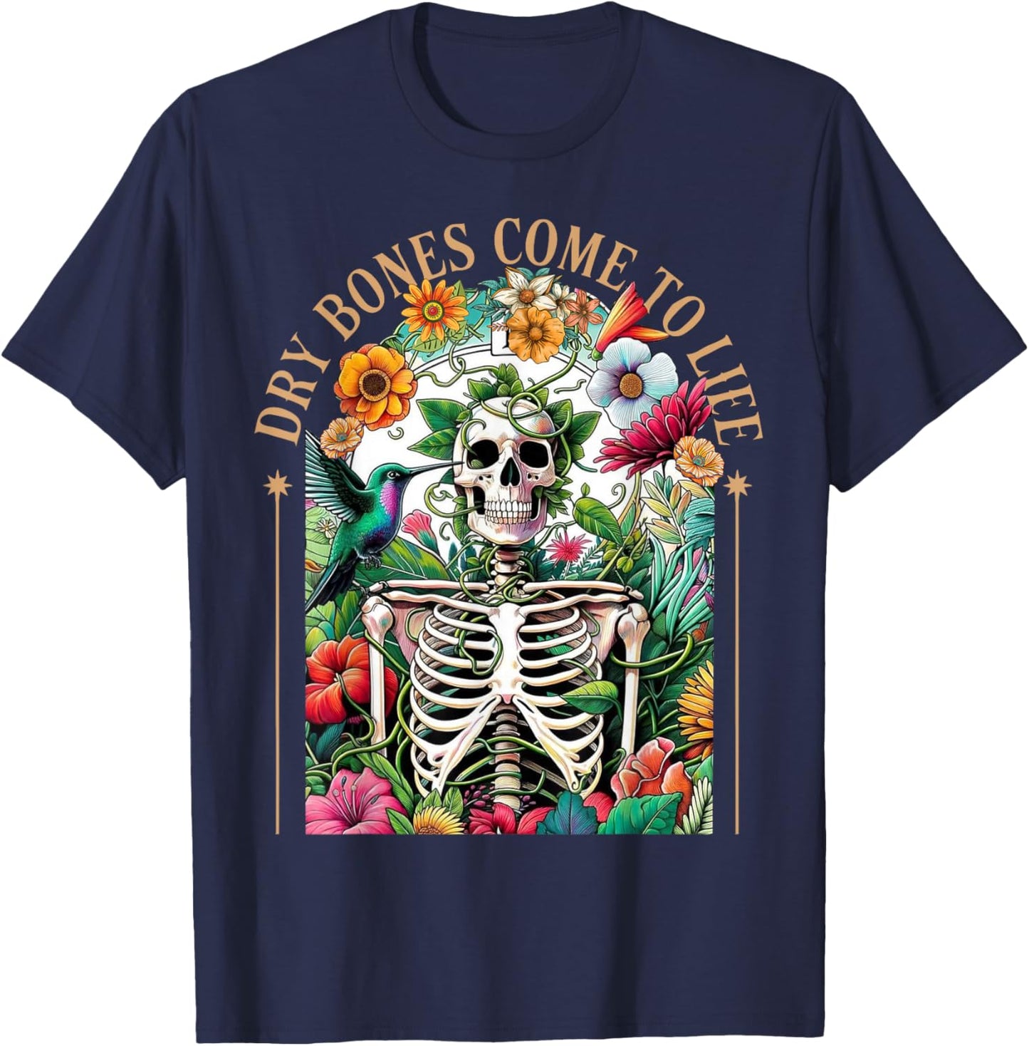 Dry Bones Come Alive Funny Skeleton Floral Christian Faith T-Shirt - T-Shirt | Navy