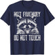 Not Friendly Do Not Touch Funny Raccoon T-Shirt - T-Shirt | Navy