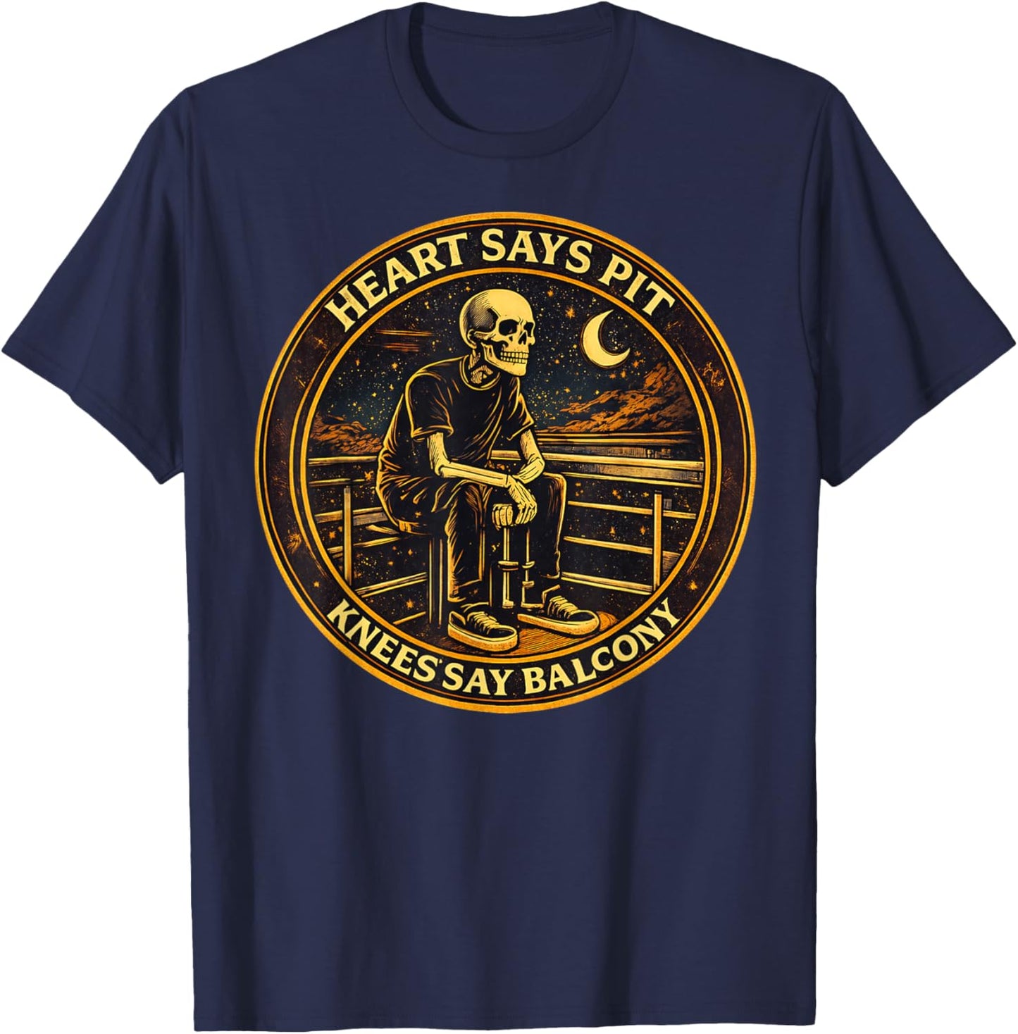 Heart Says Pit Knees Say Balcony T-Shirt - T-Shirt | Navy