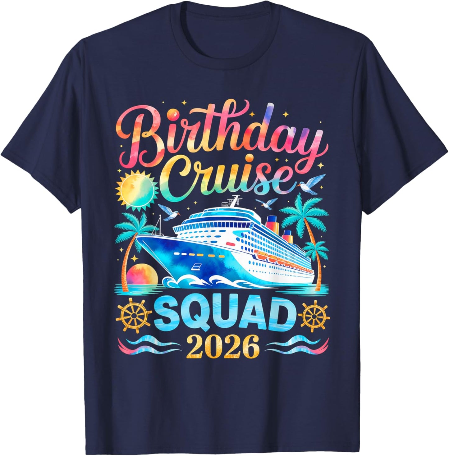 Birthday Cruise Squad 2026 T-Shirt - T-Shirt | Navy