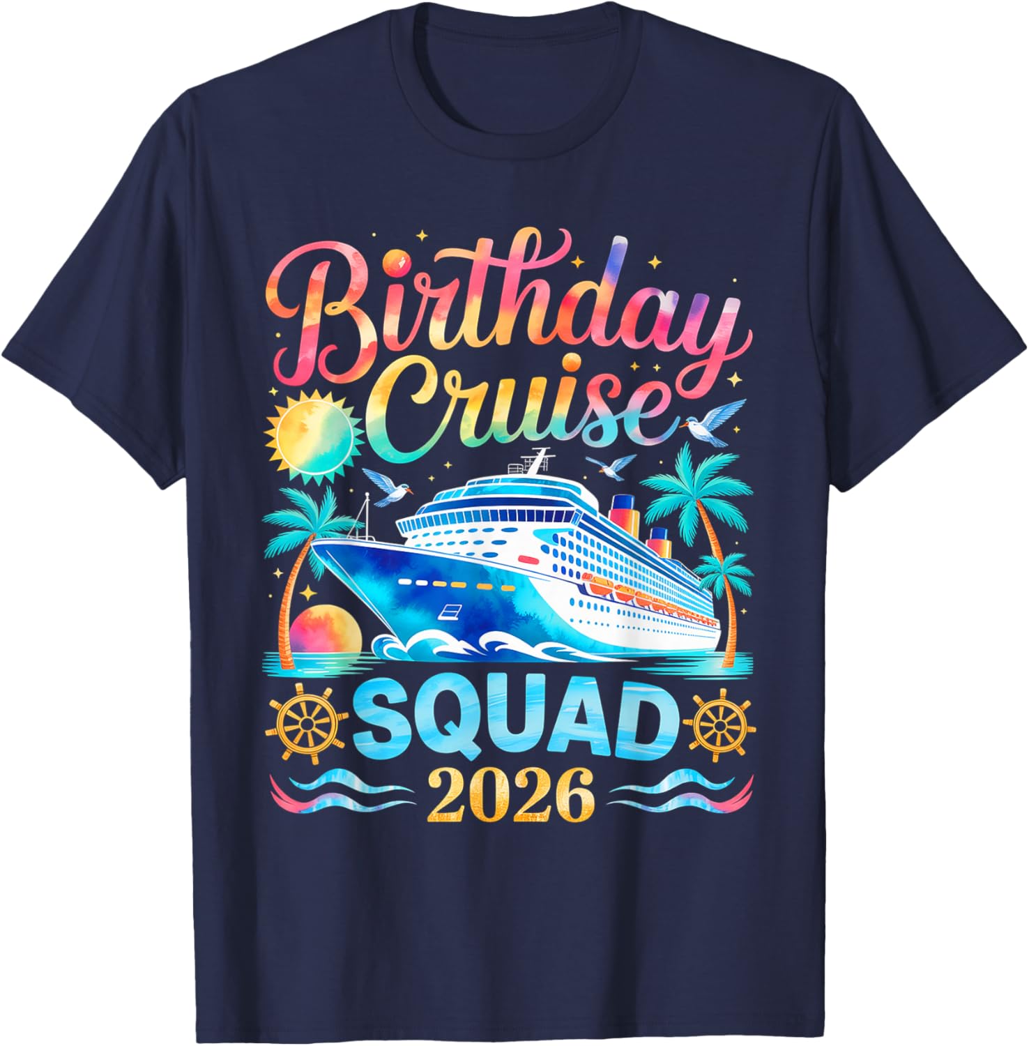 Birthday Cruise Squad 2026 T-Shirt - T-Shirt | Navy