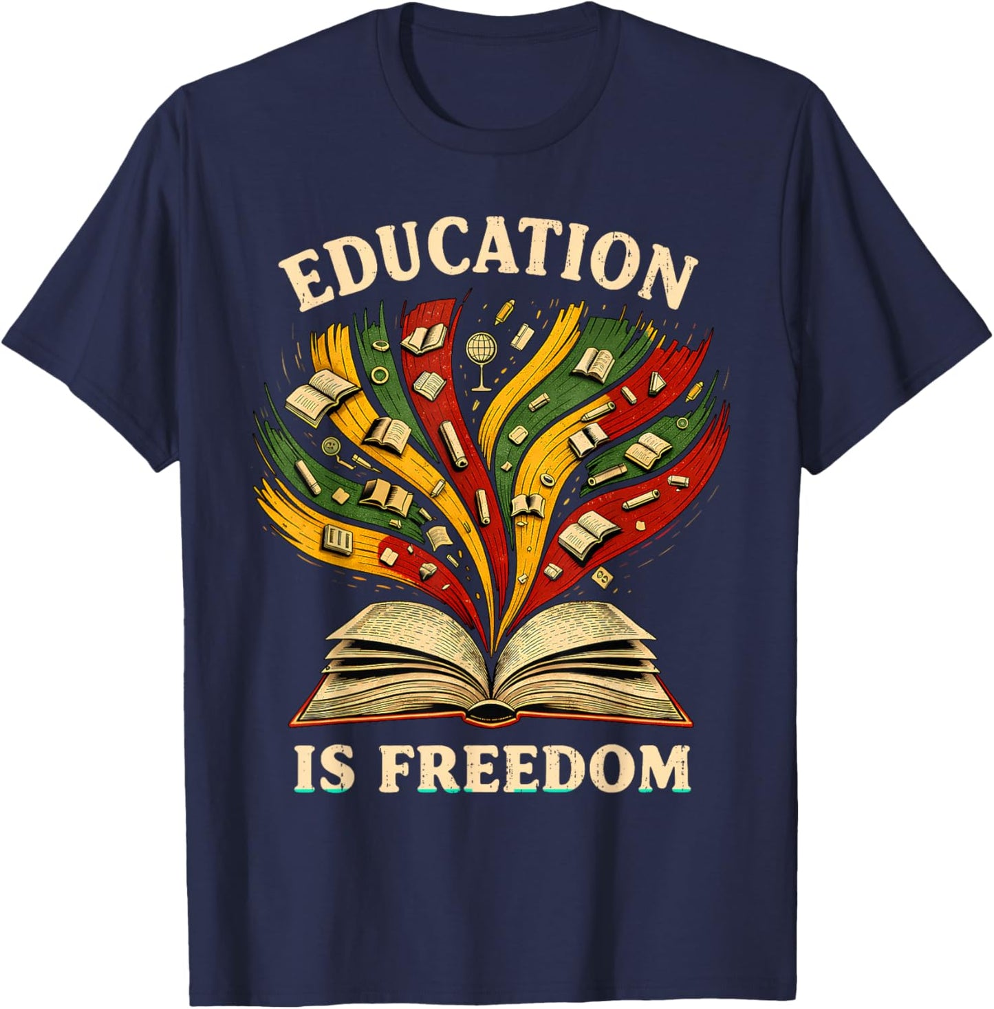 Education is Freedom Black History Teacher Melanin African T-Shirt - T-Shirt | Navy