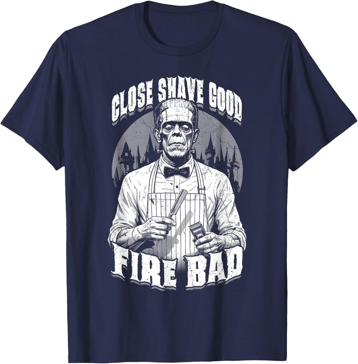 Barber Halloween Funny Frankenstein Close Shave Good Barbers T-Shirt - T-Shirt | Navy