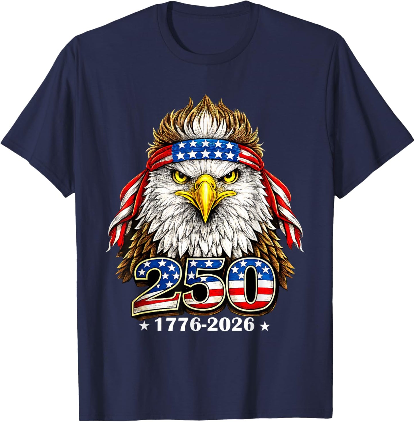 250 Years American 1776 2026 250th USA Patriotic 4th of July T-Shirt - T-Shirt | Navy