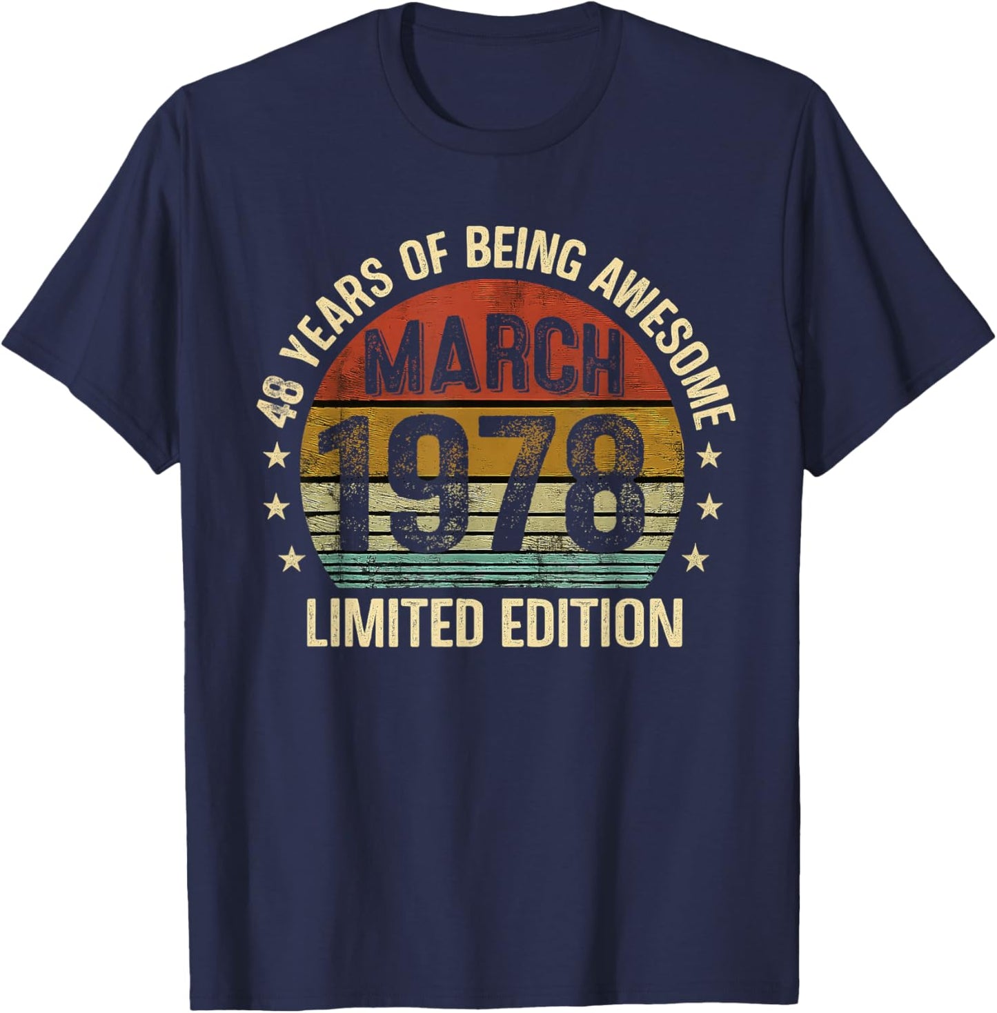 March Birthday Est 1978 Limited Edition Vintage 48th T-Shirt - T-Shirt | Navy