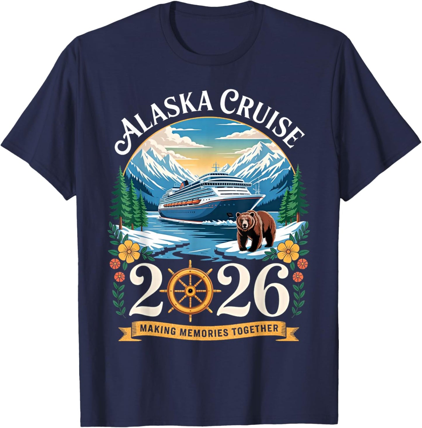 Alaska Cruise Trip 2026 Family Vacation Design T-Shirt - T-Shirt | Navy