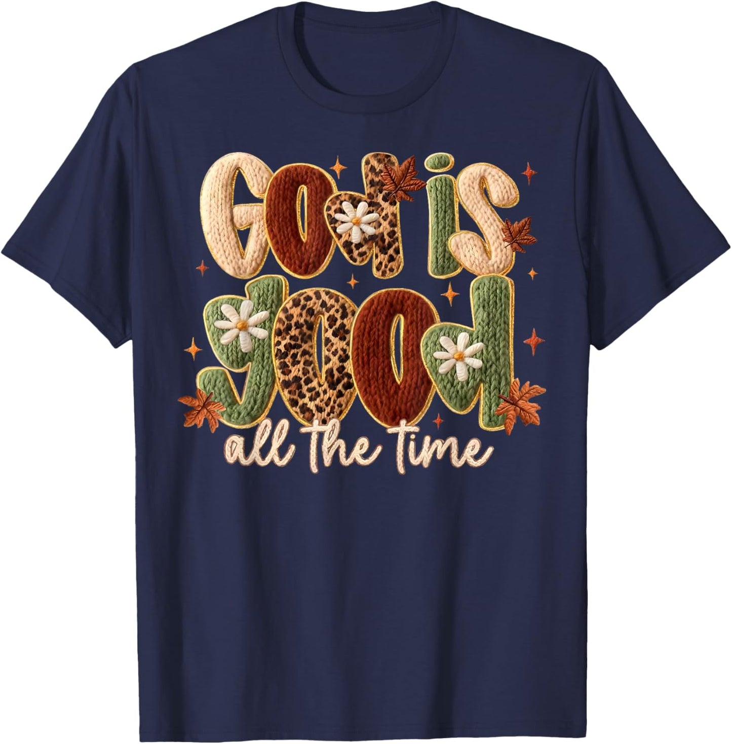 Leopard God is Good All The Time Thanksgiving Thankful Fall T-Shirt - T-Shirt | Navy