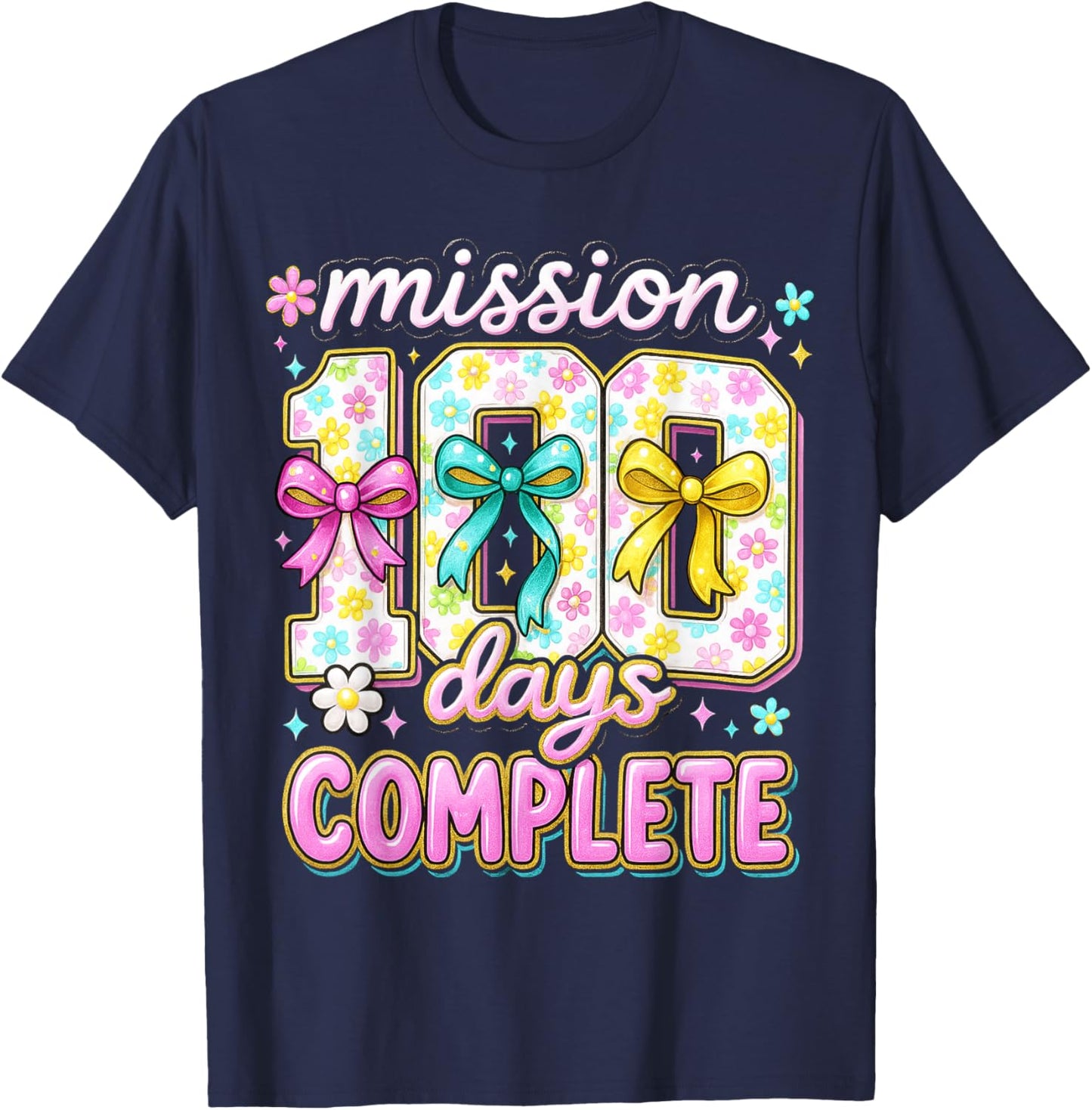 Mission 100 Days Complete Coquette Teacher 100th Day T-Shirt - T-Shirt | Navy
