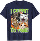 Cats I Commit Tax Fraud Funny Saying Meme Humor Men Women T-Shirt - T-Shirt | Navy