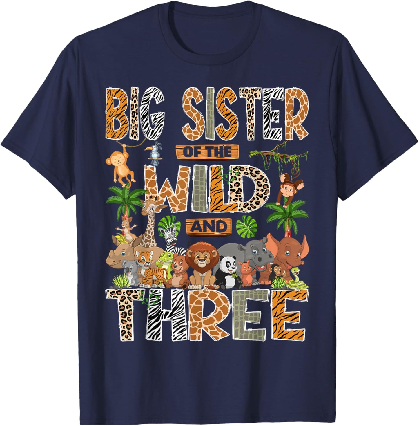 Big Sister of The Wild Three 3rd Birthday Boy Safari Jungle T-Shirt - T-Shirt | Navy
