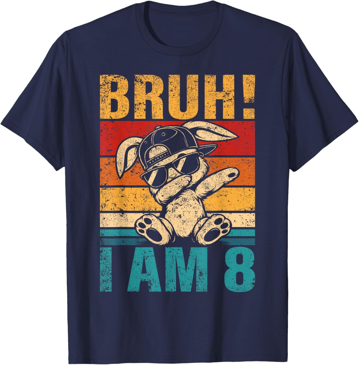 8 Year Old Birthday Dabbing Bunny Bruh It's My 8th Birthday T-Shirt - T-Shirt | Navy