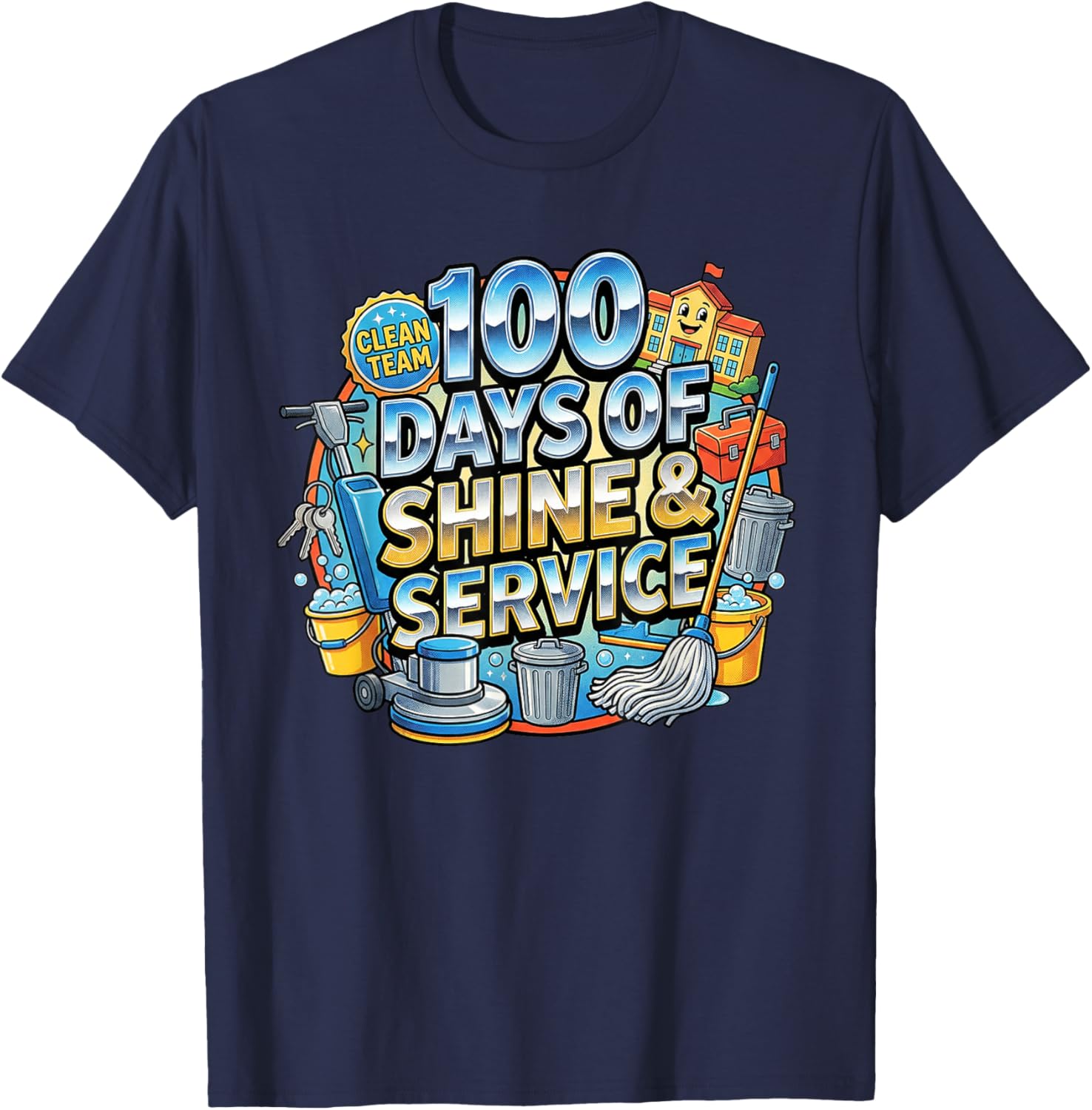 100 Days of Shine & Service School Custodian Janitor T-Shirt - T-Shirt | Navy