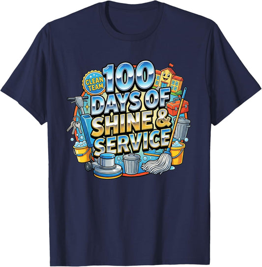 100 Days of Shine & Service School Custodian Janitor T-Shirt - T-Shirt | Navy
