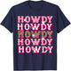 Howdy Western Cowboy Howdy Cowboy Rodeo Cowgirl T-Shirt - T-Shirt | Navy