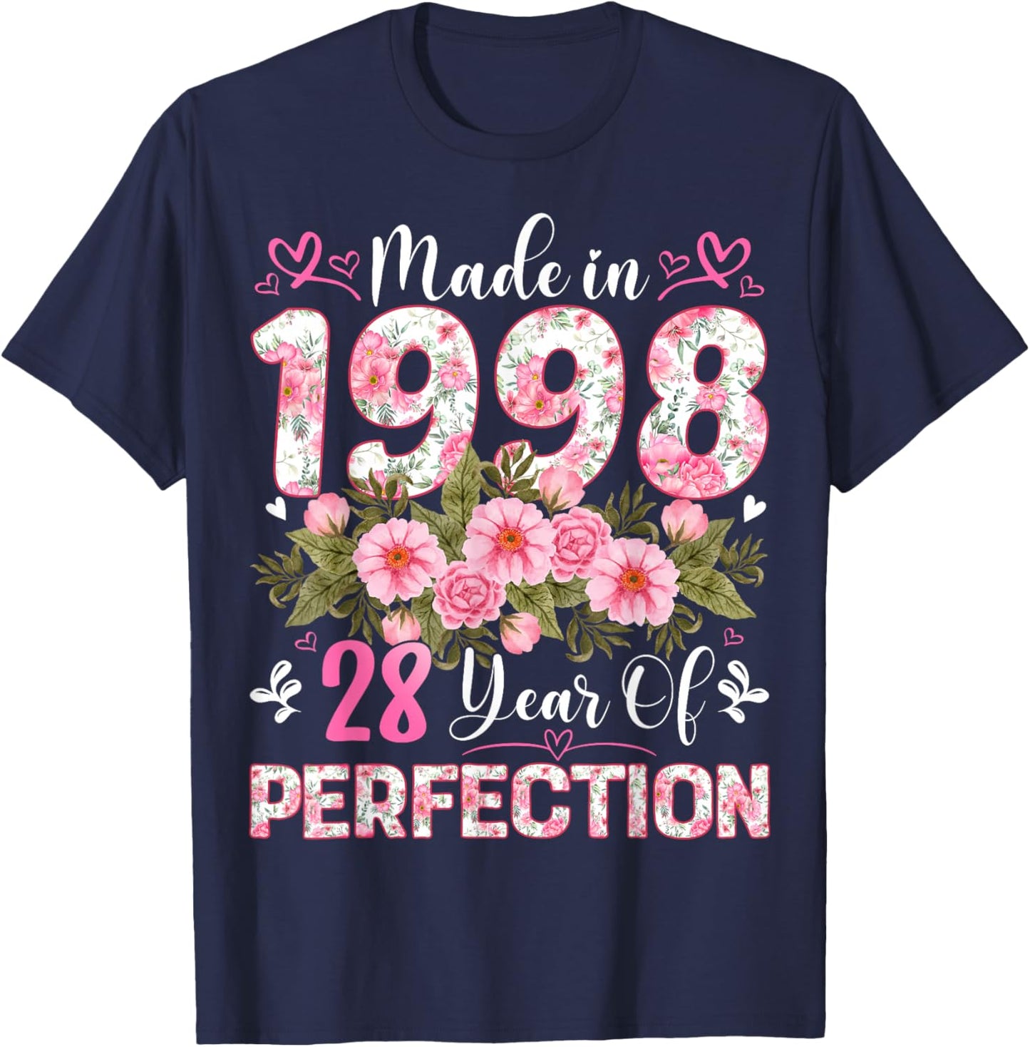 28 Year Old Made in 1998 Floral 28th Birthday Women T-Shirt - T-Shirt | Navy