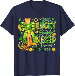 Not Lucky Simply Blessed Religious Christian St Patricks Day T-Shirt - T-Shirt | Navy