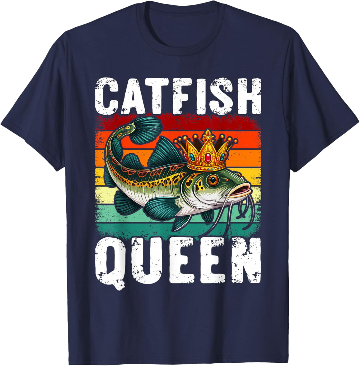 Catfish Queen Fishing for Anglers and Fish Fans T-Shirt - T-Shirt | Navy