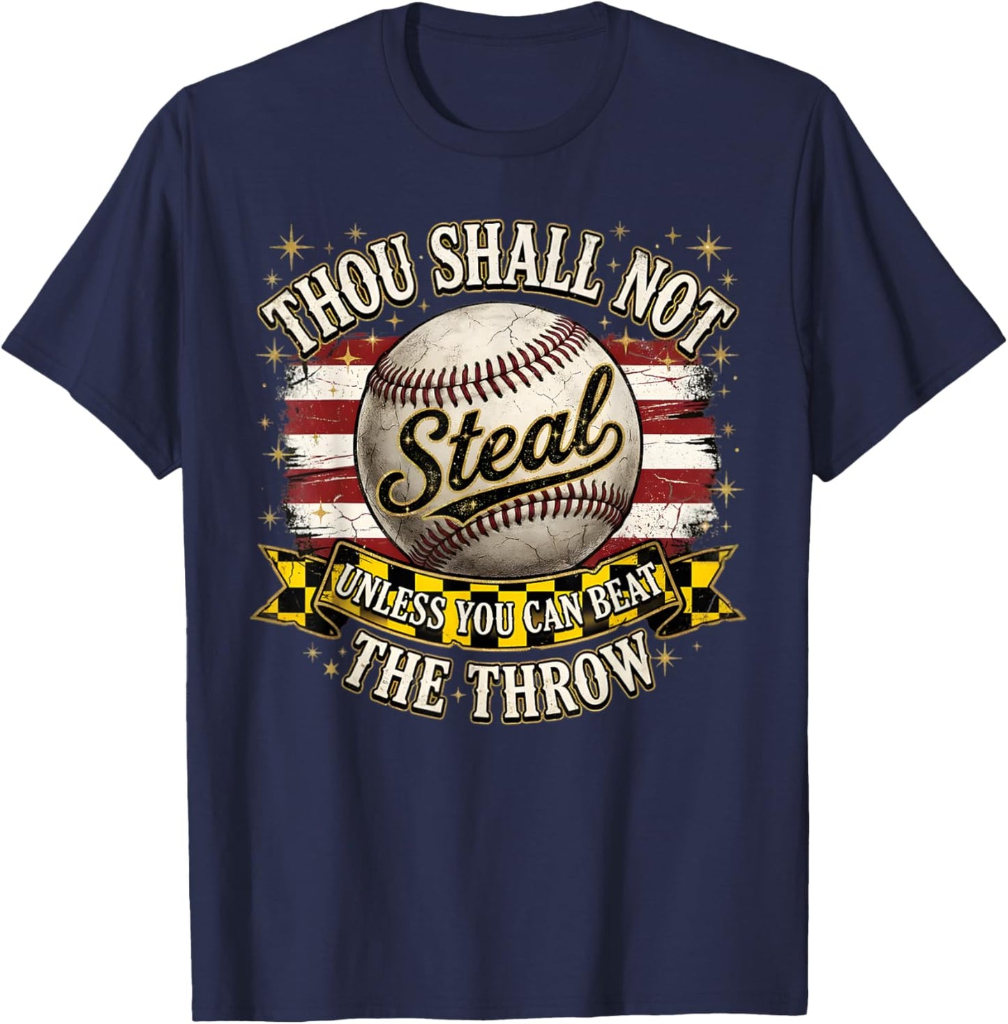 Funny Thou Shall Not Steal Unless You Can Beat The Throw T-Shirt - T-Shirt | Navy