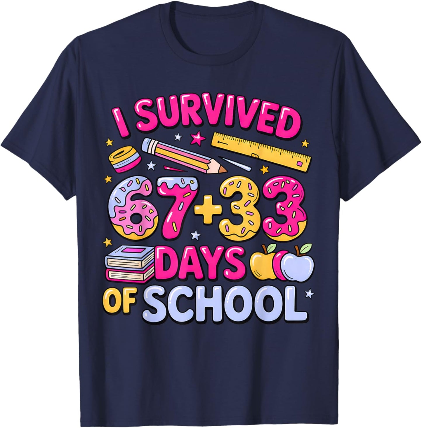 I Survived 67 33 Days of School 100 Days School 67 Meme T-Shirt - T-Shirt | Navy