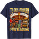 Only A Problem If You're Losing Gambling Retro Vintage T-Shirt - T-Shirt | Navy