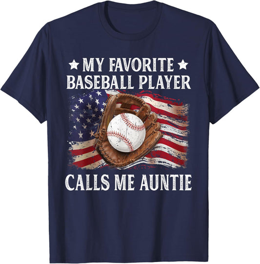 My Favorite Baseball Player Calls Me Auntie USA Flag T-Shirt - T-Shirt | Navy