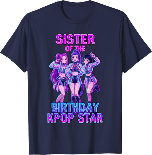 Sister of Birthday Girl K-pop Star Korean Pop Music Bday T-Shirt - T-Shirt | Navy