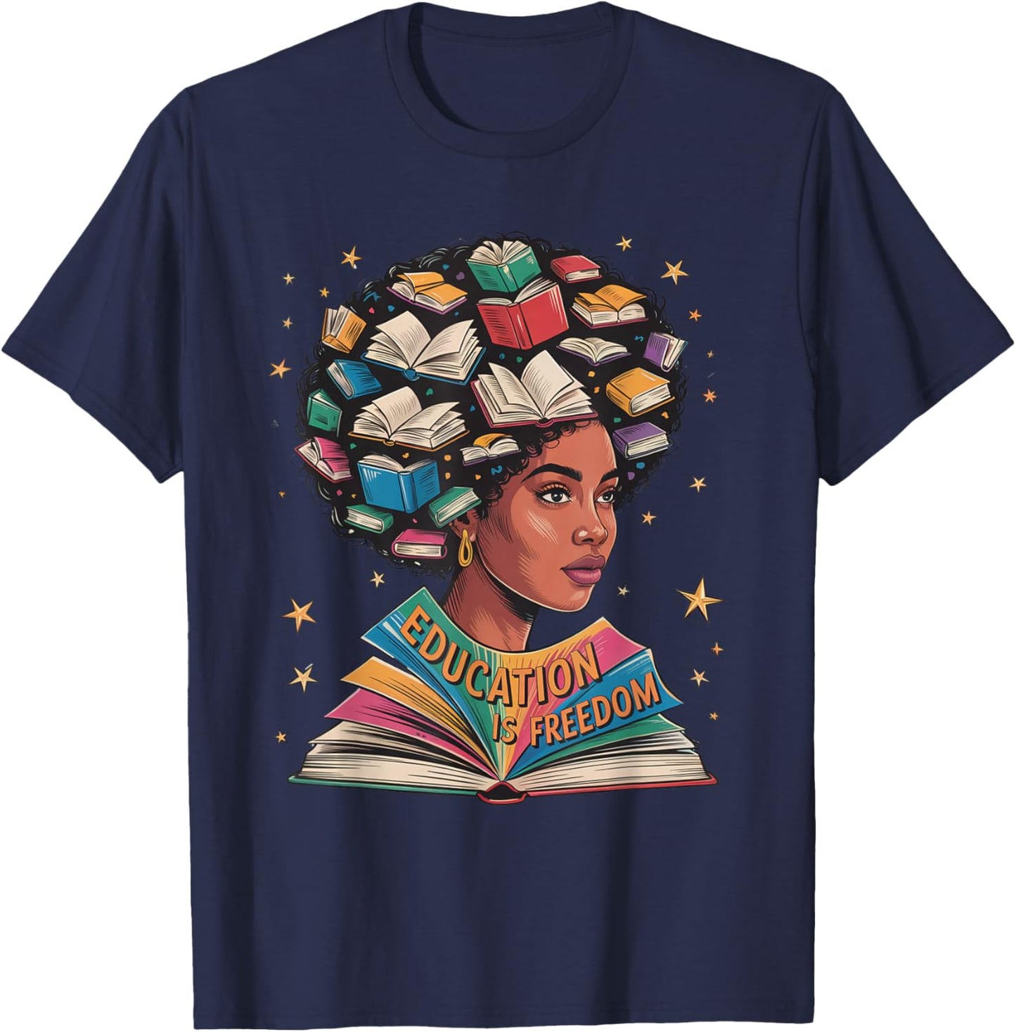 Black History Education is Freedom Books Black History T-Shirt - T-Shirt | Navy