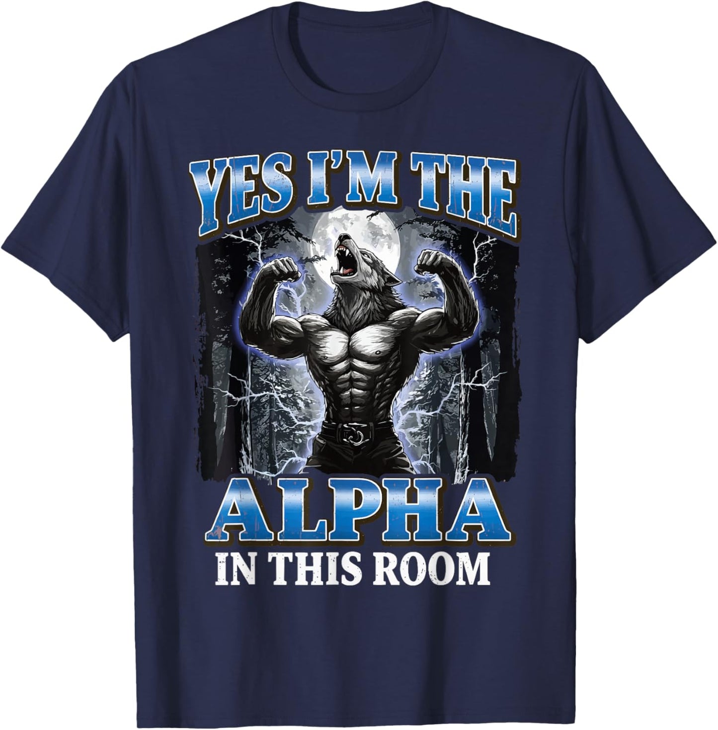 Yes I'm The Alpha in This Room T-Shirt - T-Shirt | Navy