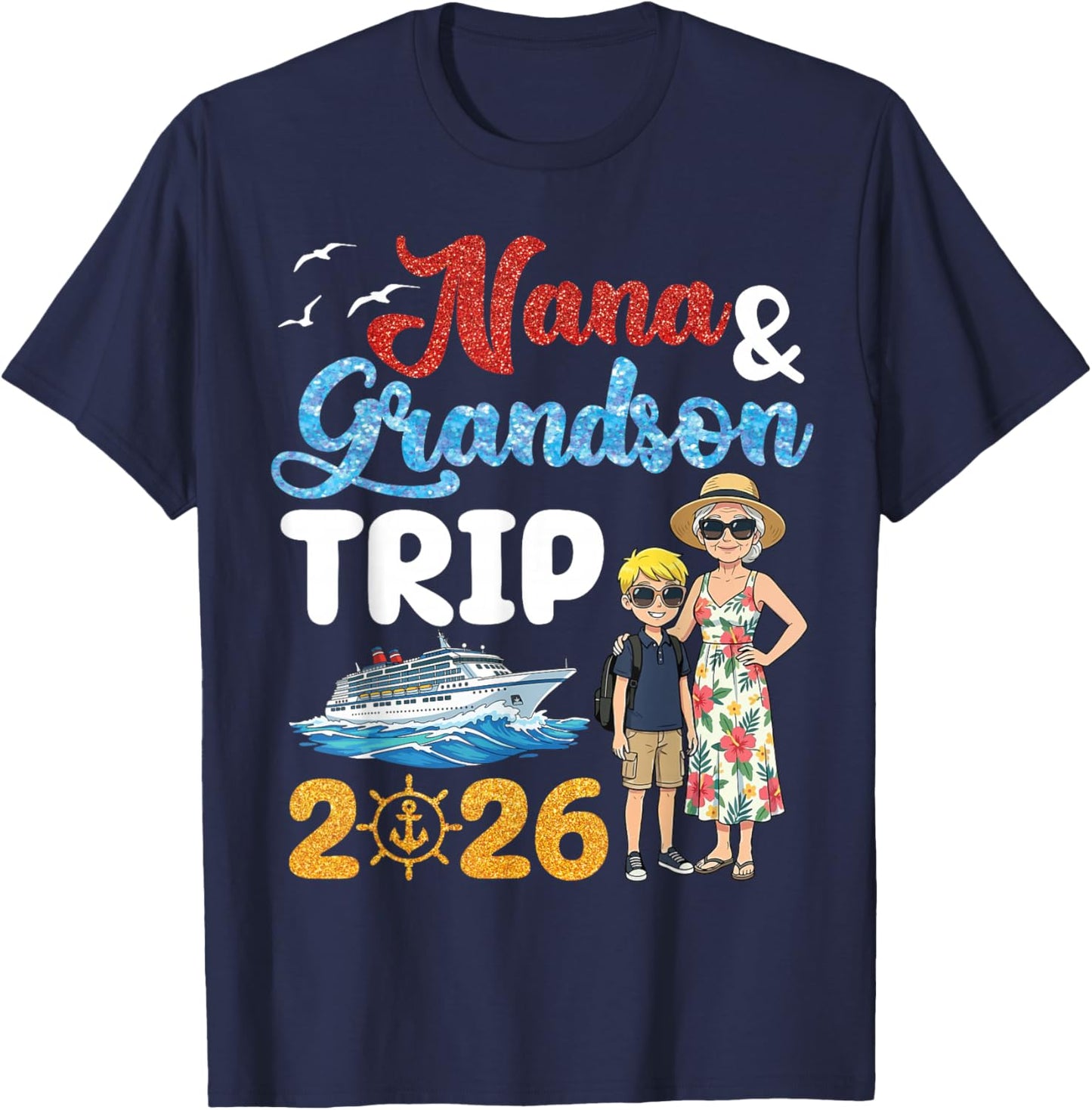 Nana Grandson Trip 2026 Matching Family Cruise Ship Sailing T-Shirt - T-Shirt | Navy