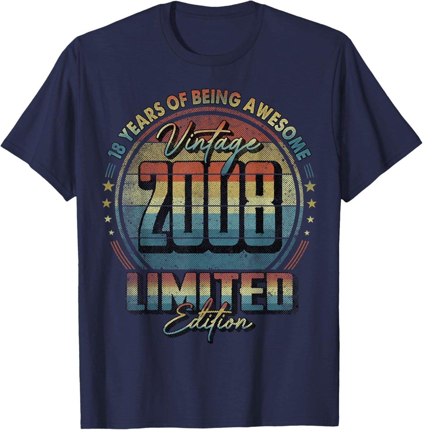 Vintage 2008 Limited Edition Shirt 18 Year Old 18th Birthday T-Shirt - T-Shirt | Navy