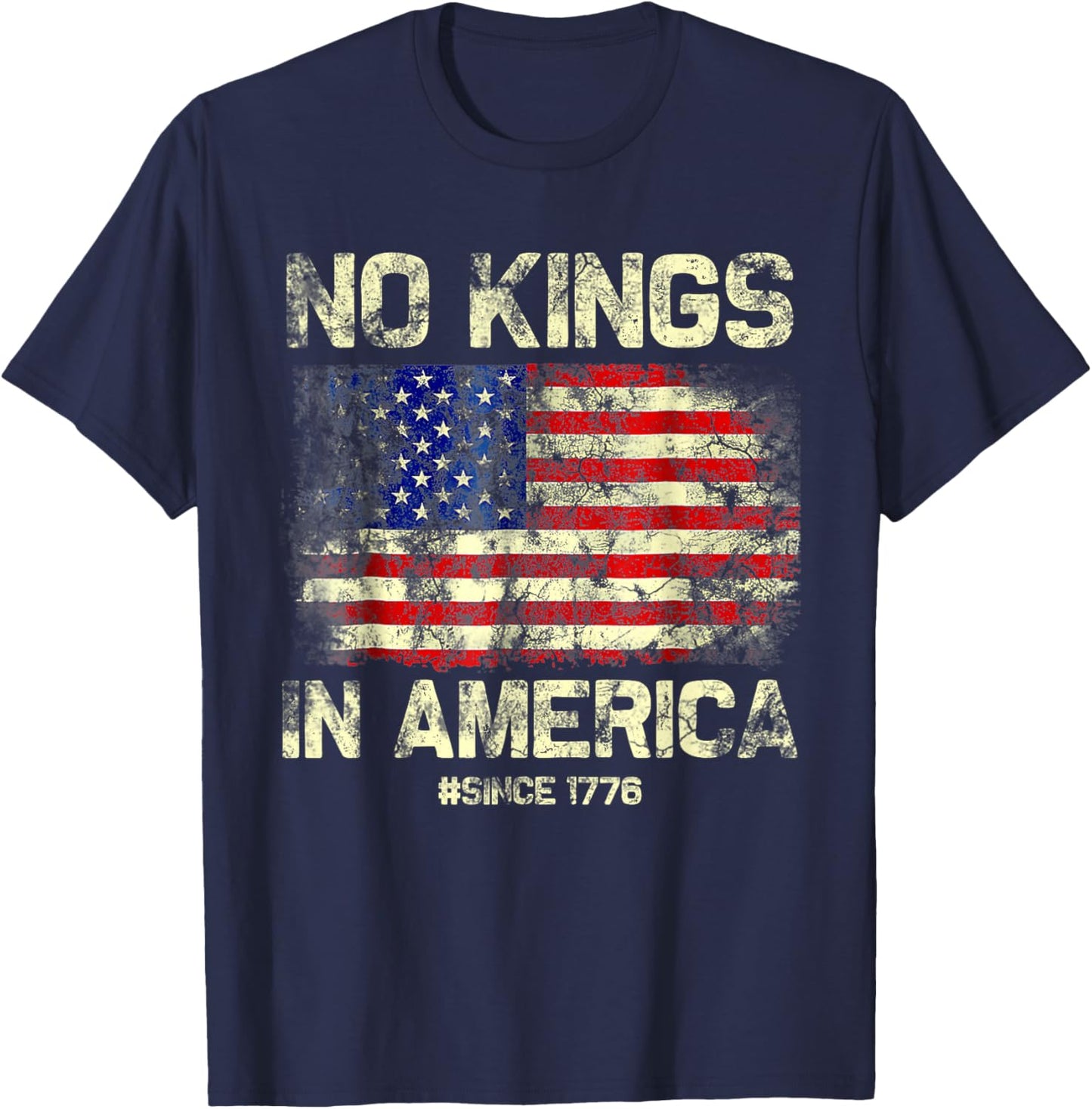 No Kings in America Since 1776 Vintage America Flag No Kings T-Shirt - T-Shirt | Navy