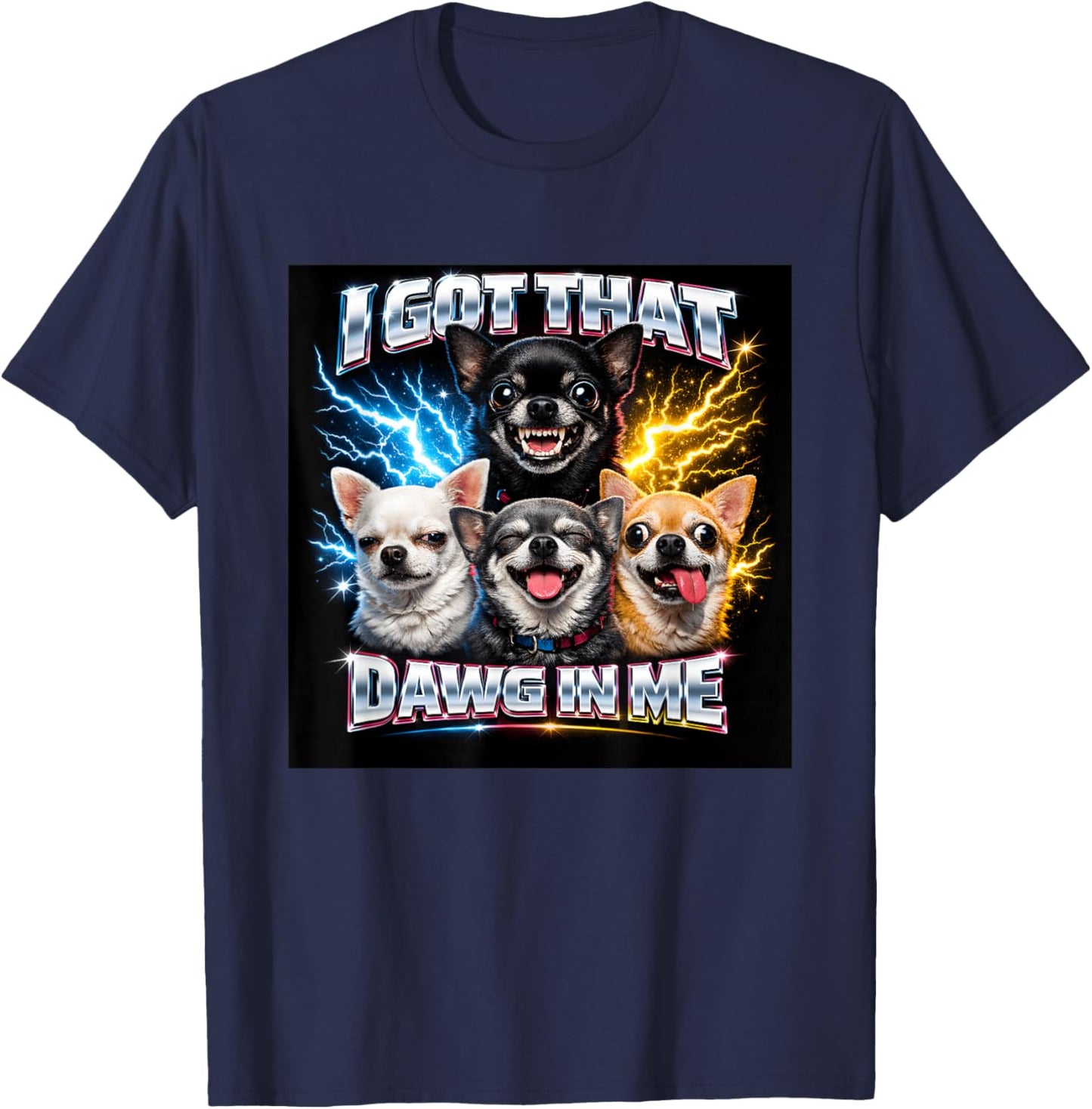 Vintage Chihuahua I Got Dawg in Me Funny Boys Girls Costume T-Shirt - T-Shirt | Navy