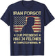 Iran Forgot Our President Has 34 Felonies Vintage US Flag T-Shirt - T-Shirt | Navy