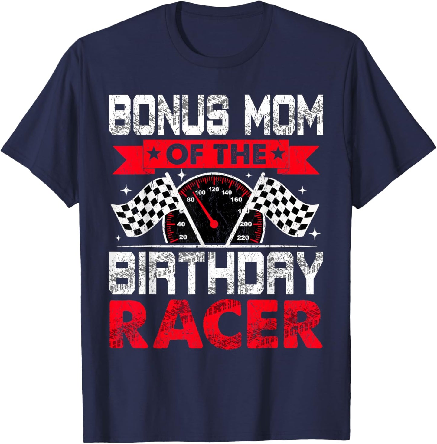 Bonus Mom of The Birthday Racer Bday Racing Car Family T-Shirt - T-Shirt | Navy
