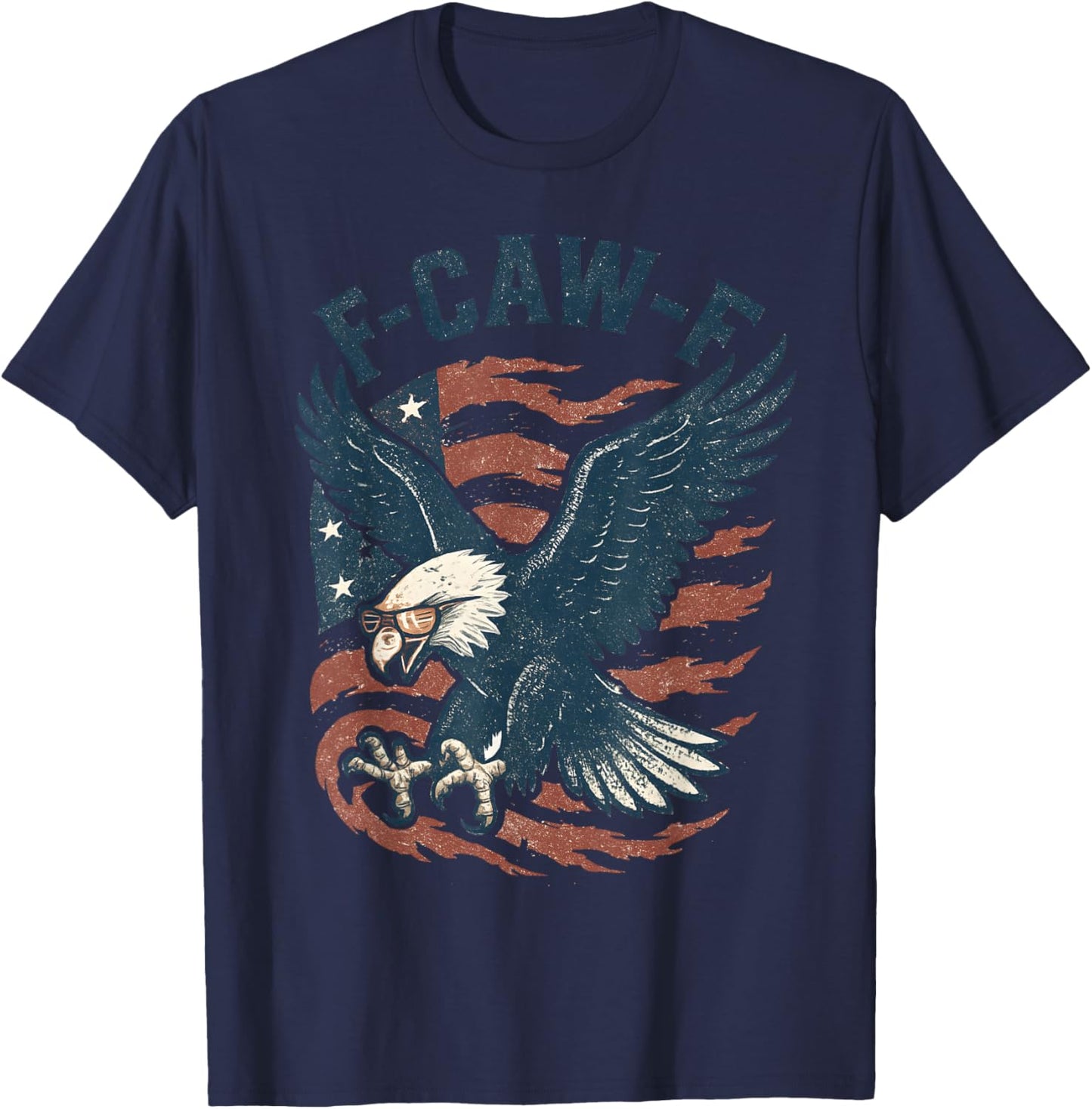 Funny F CAW F Bald Eagle American Flag Red White and Blue T-Shirt - T-Shirt | Navy