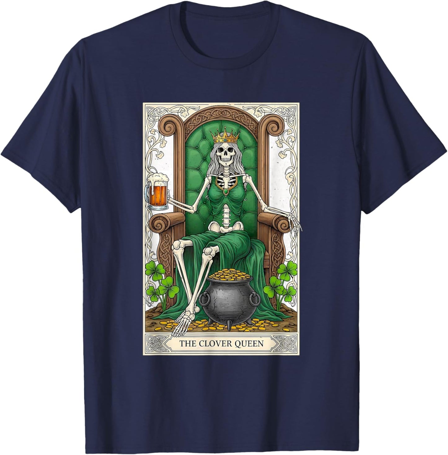 The Clover Queen Skeleton Tarot Card St Patricks Day Women T-Shirt - T-Shirt | Navy